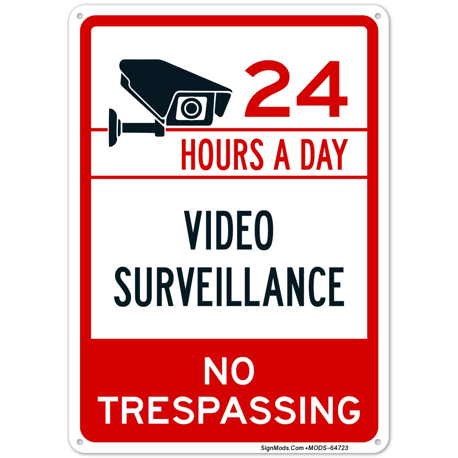 24 Hours A Day Video Surveillance No Trespassing Sign 24 Hours A Day Video Surveillance No Trespassing Sign