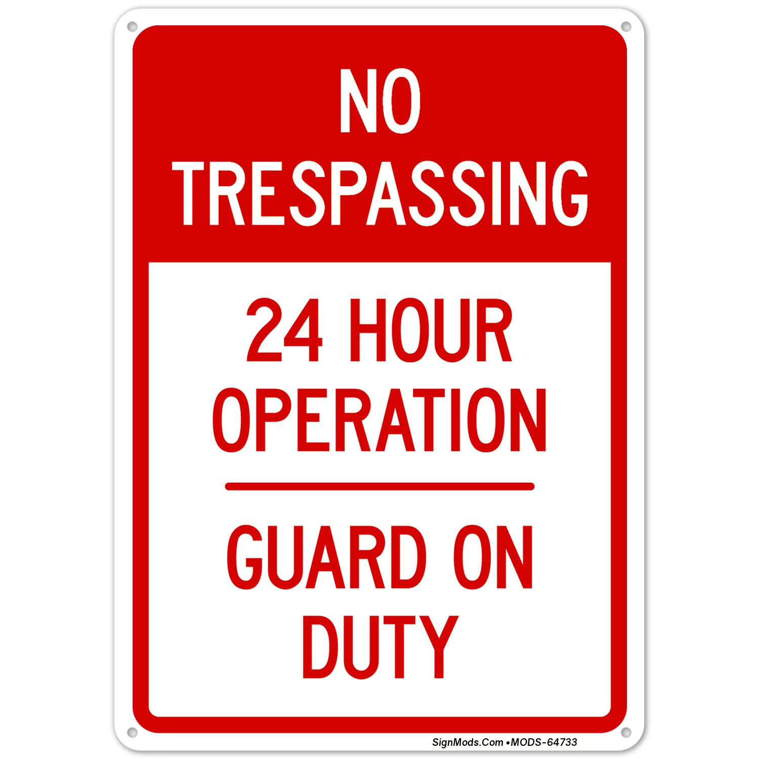 23 Hour Operation Guard On Duty Sign 23 Hour Operation Guard On Duty Sign
