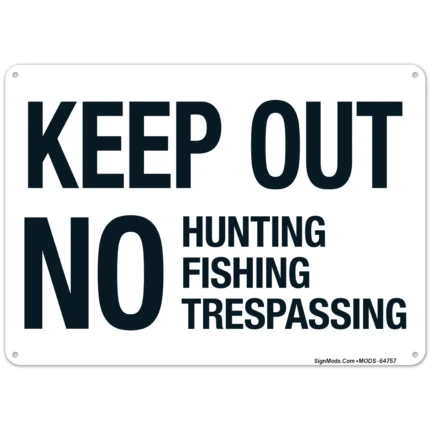 No Hunting Fishing Or Trespassing Sign