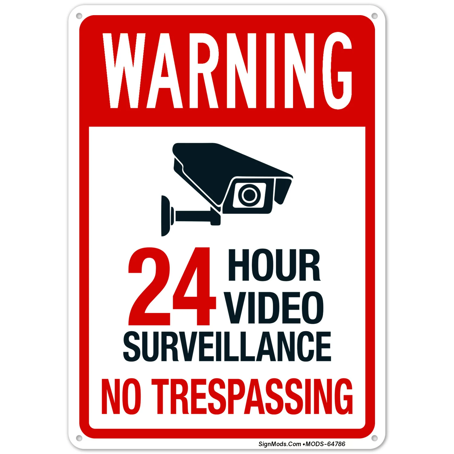 24 Hour Video Surveillance No Trespassing Sign 24 Hour Video Surveillance No Trespassing Sign