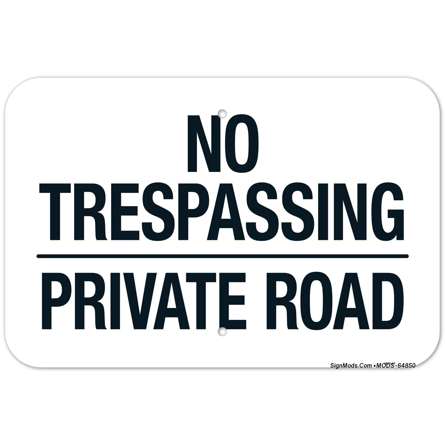 No Trespassing Private Road Sign No Trespassing Private Road Sign