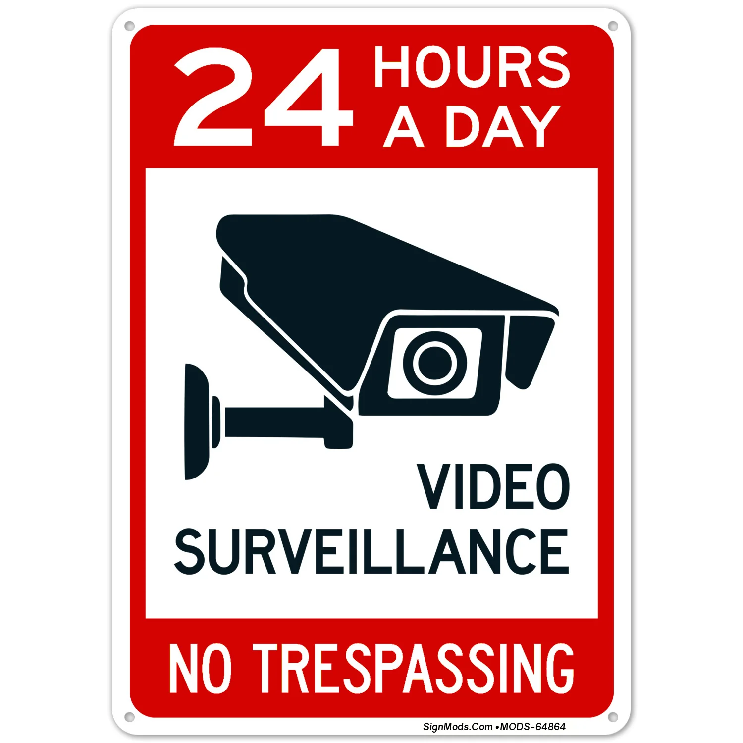 24 Hours A Day Video Surveillance No Trespassing Sign 24 Hours A Day Video Surveillance No Trespassing Sign