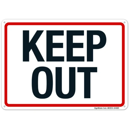 Keep Out With Red Border Sign