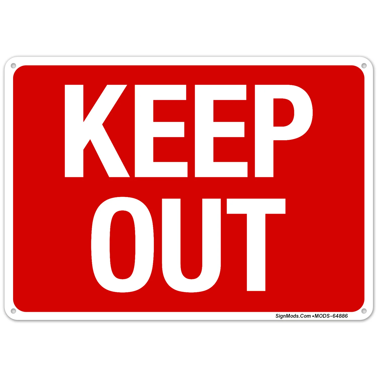 Keep Out Sign Keep Out Sign