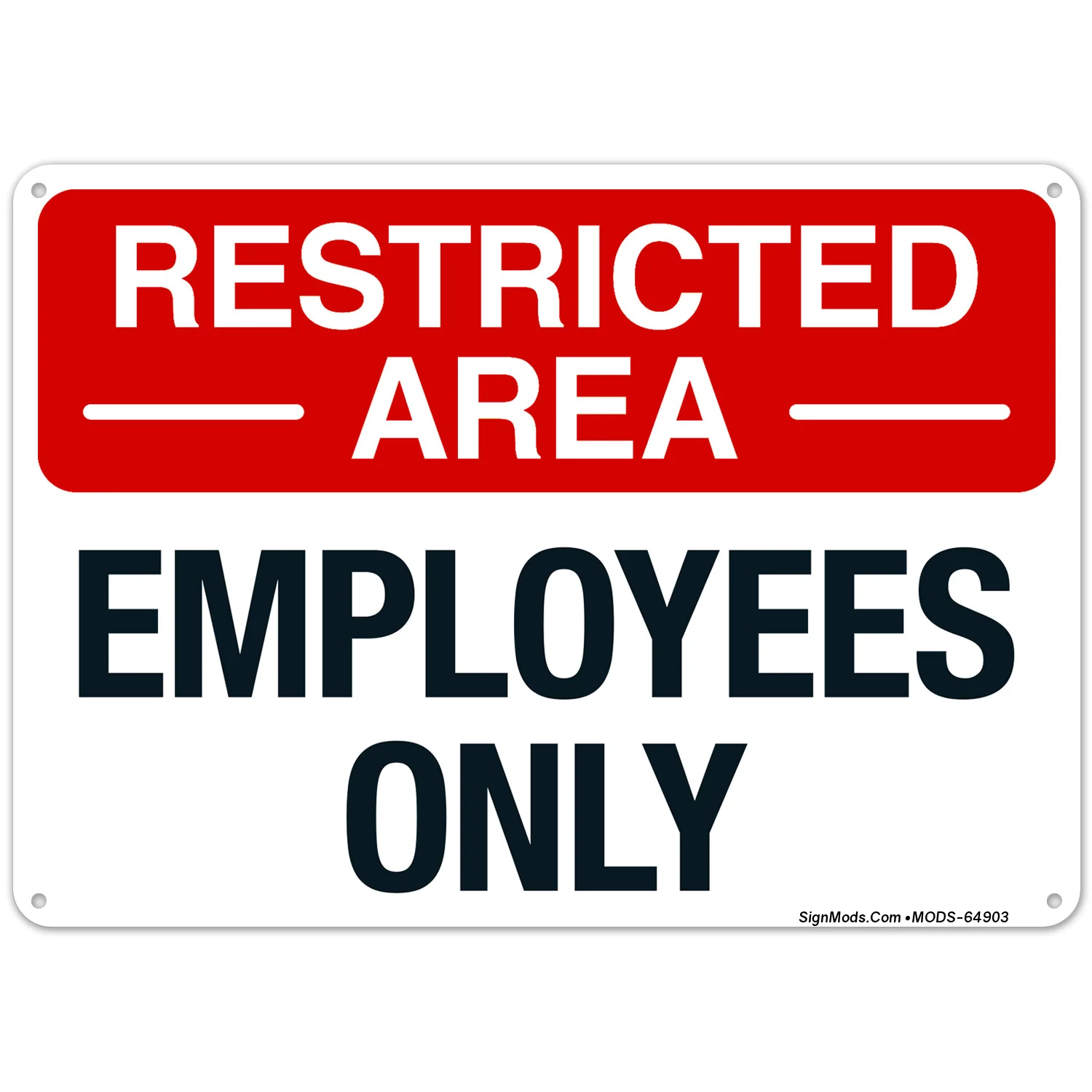 Restricted Area Employees Only Sign Restricted Area Employees Only Sign