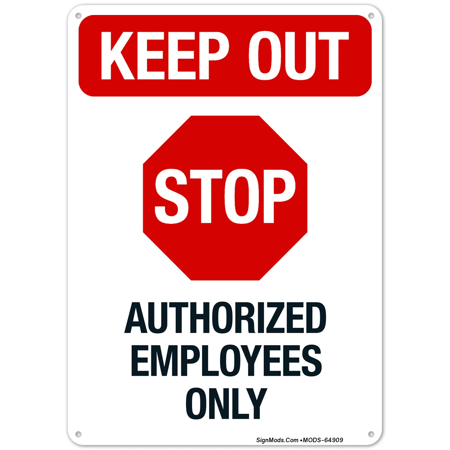 Stop Authorized Employees Only Sign Stop Authorized Employees Only Sign