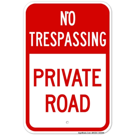 No Trespassing Private Road Sign
