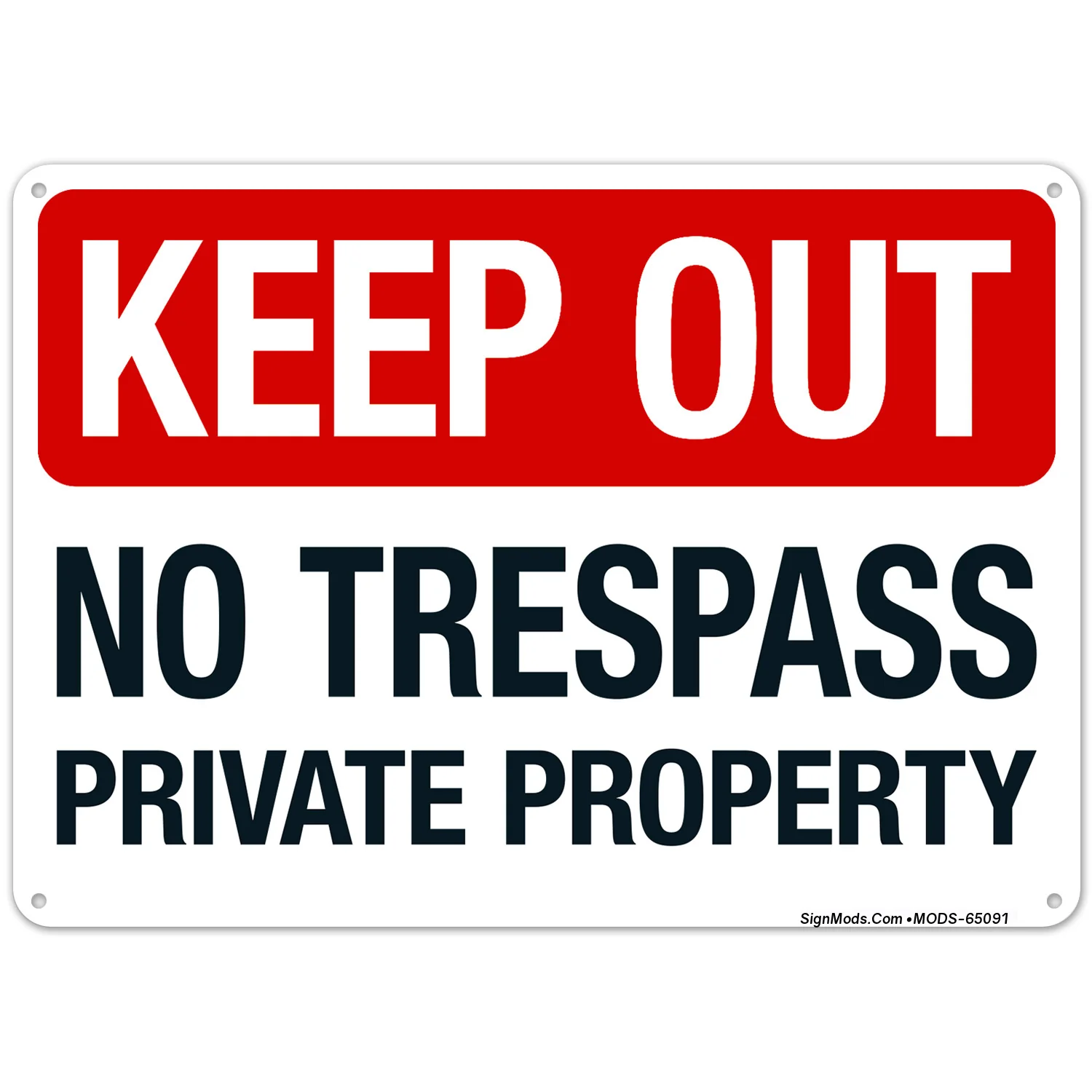Keep Out No Trespass Private Property Sign Keep Out No Trespass Private Property Sign