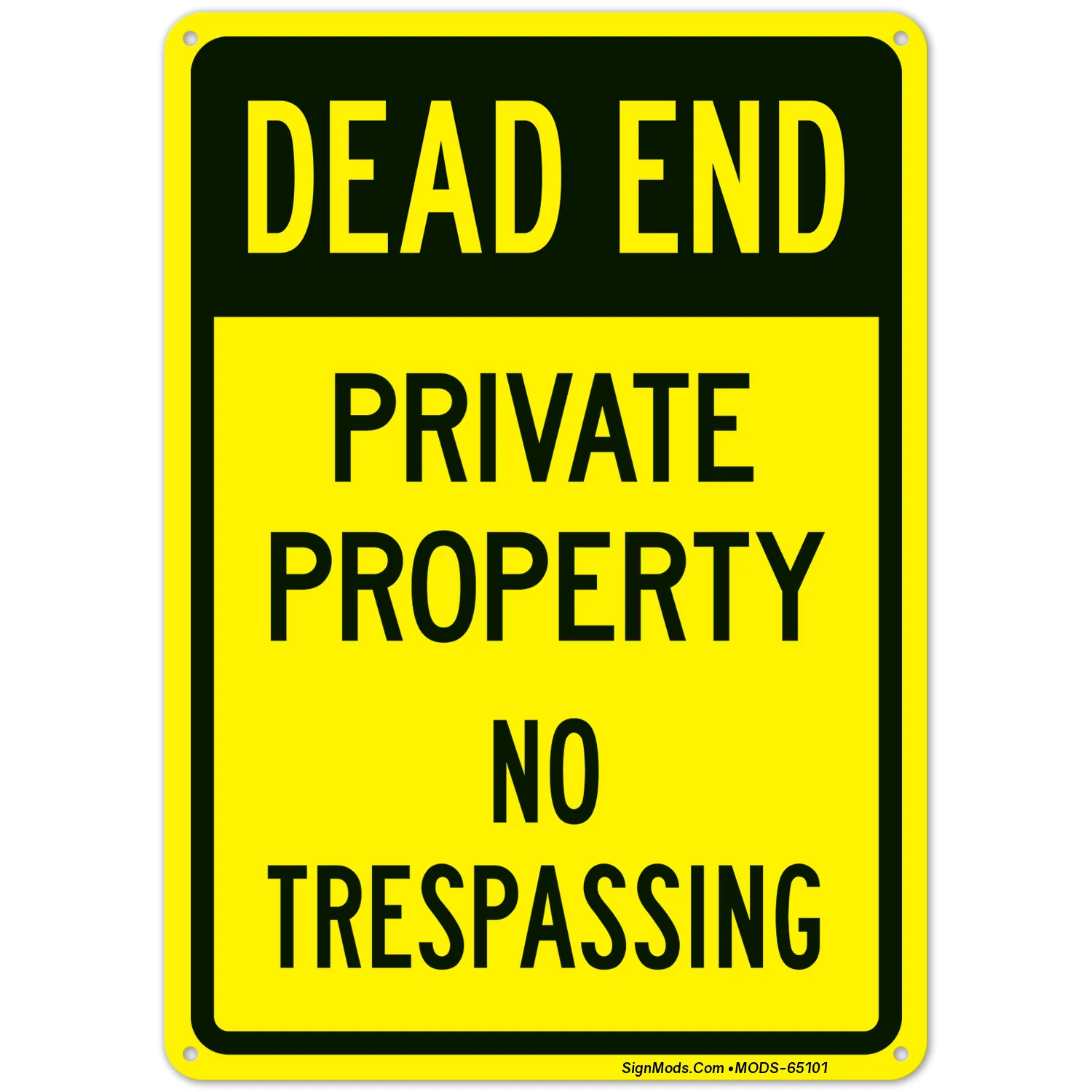 Dead End No Trespassing Sign Dead End No Trespassing Sign