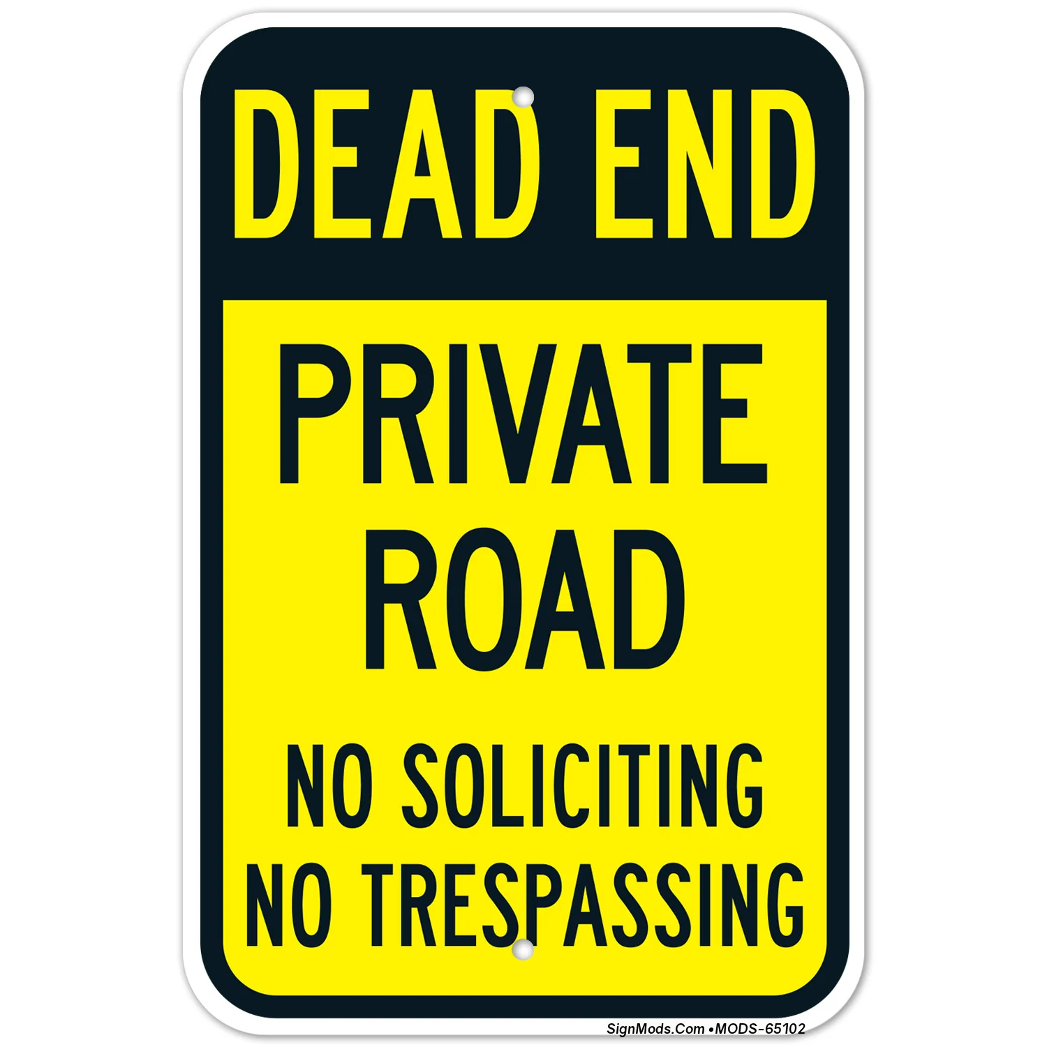 Dead End Private Road No Soliciting No Trespassing Sign Dead End Private Road No Soliciting No Trespassing Sign