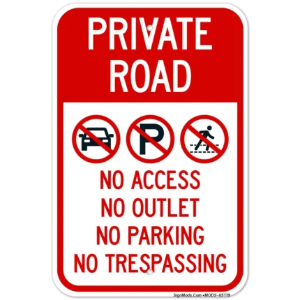 Private Road No Access Outlet Parking Trespassing Sign