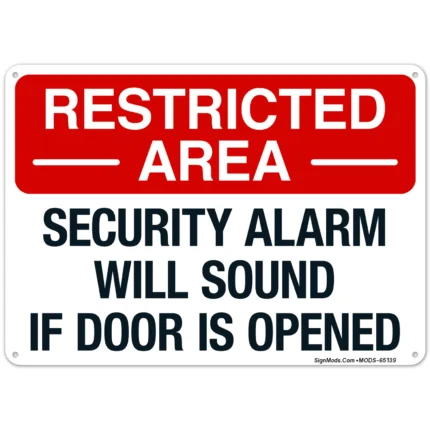 Security Alarm Will Sound If Door Is Opened Sign