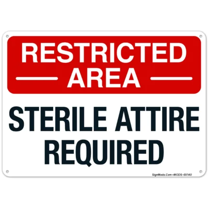 Sterile Attire Required Sign