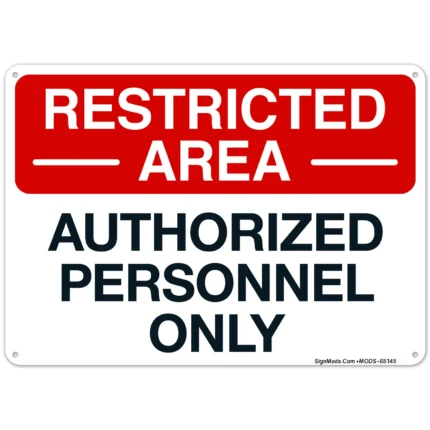 Restricted Area Authorized Personnel Only Sign