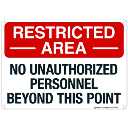 Restricted Area No Unauthorized Personnel Beyond This Point Sign