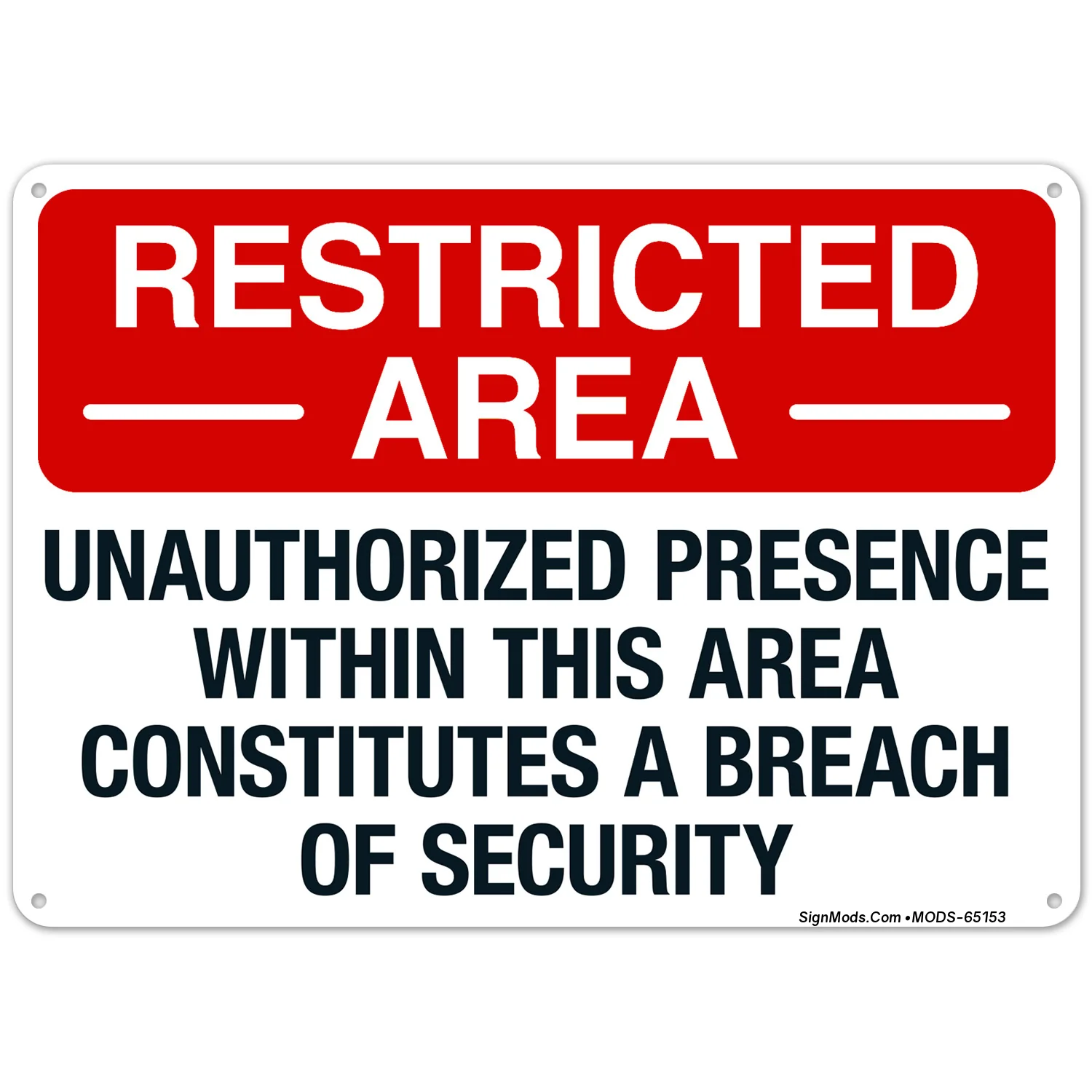 Unauthorized Presence Within This Area Constitutes A Breach Of Security Sign Unauthorized Presence Within This Area Constitutes A Breach Of Security Sign