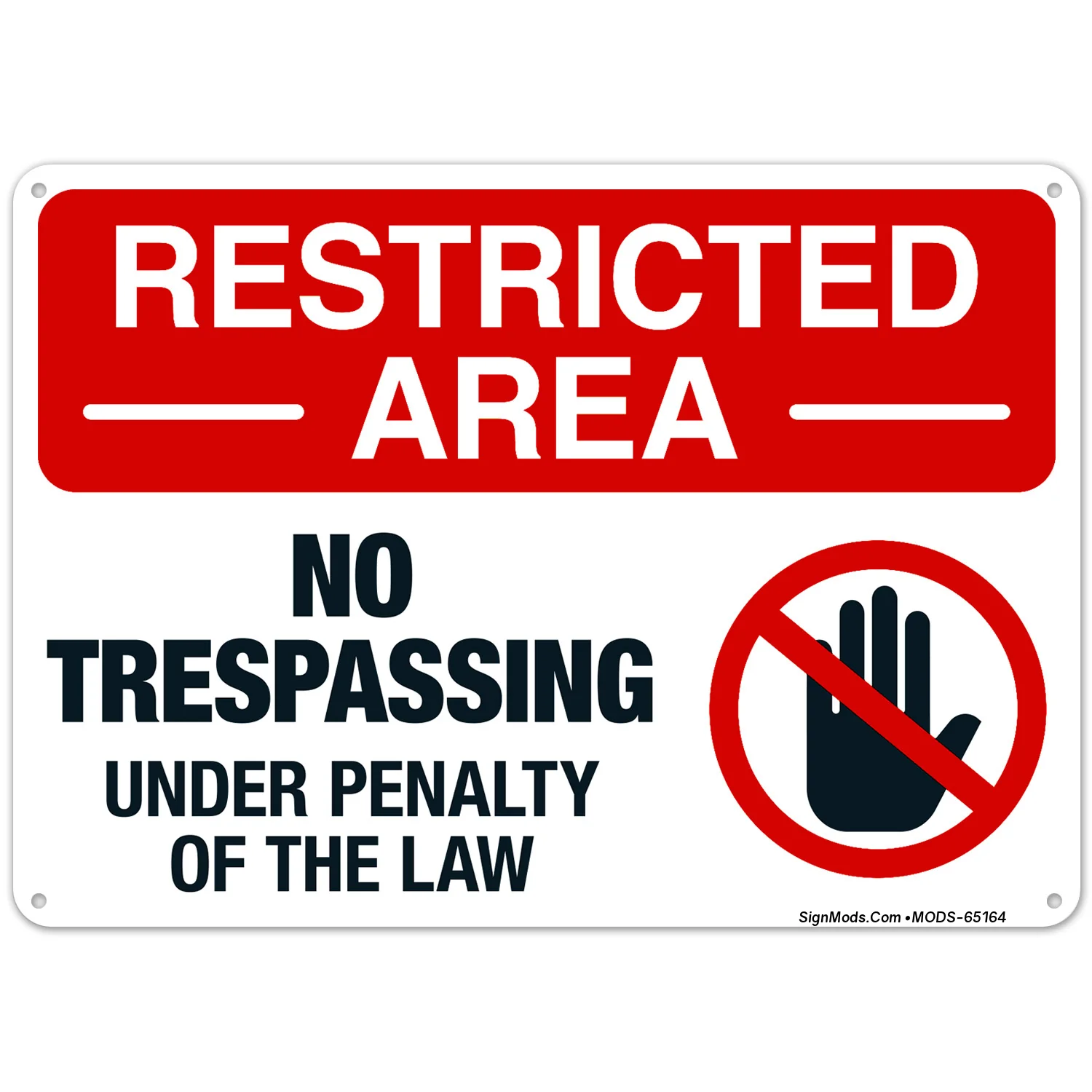 No Trespassing Under Penalty Of The Law Sign No Trespassing Under Penalty Of The Law Sign