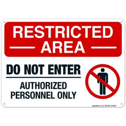 Restricted Area Do Not Enter Authorized Personnel Only Sign