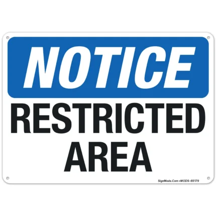 Notice Restricted Area Sign