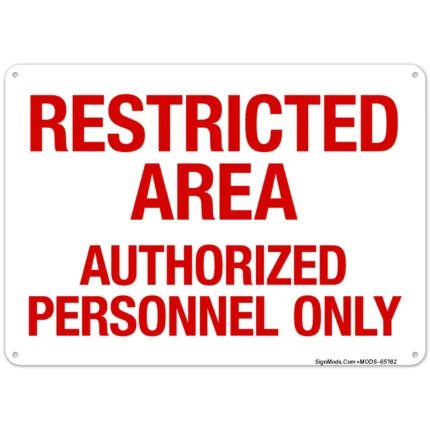Restricted Area Authorized Personnel Only Sign