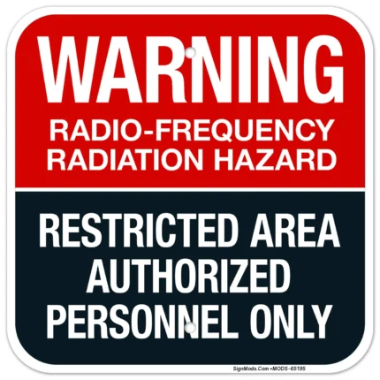 Radio Frequency Radiation Hazard Restricted Area Authorized Personnel Only Sign