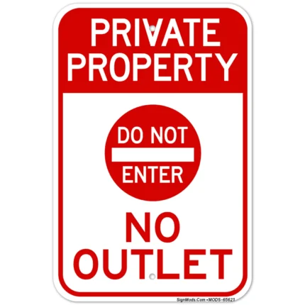 Private Property Do Not Enter No Outlet Sign
