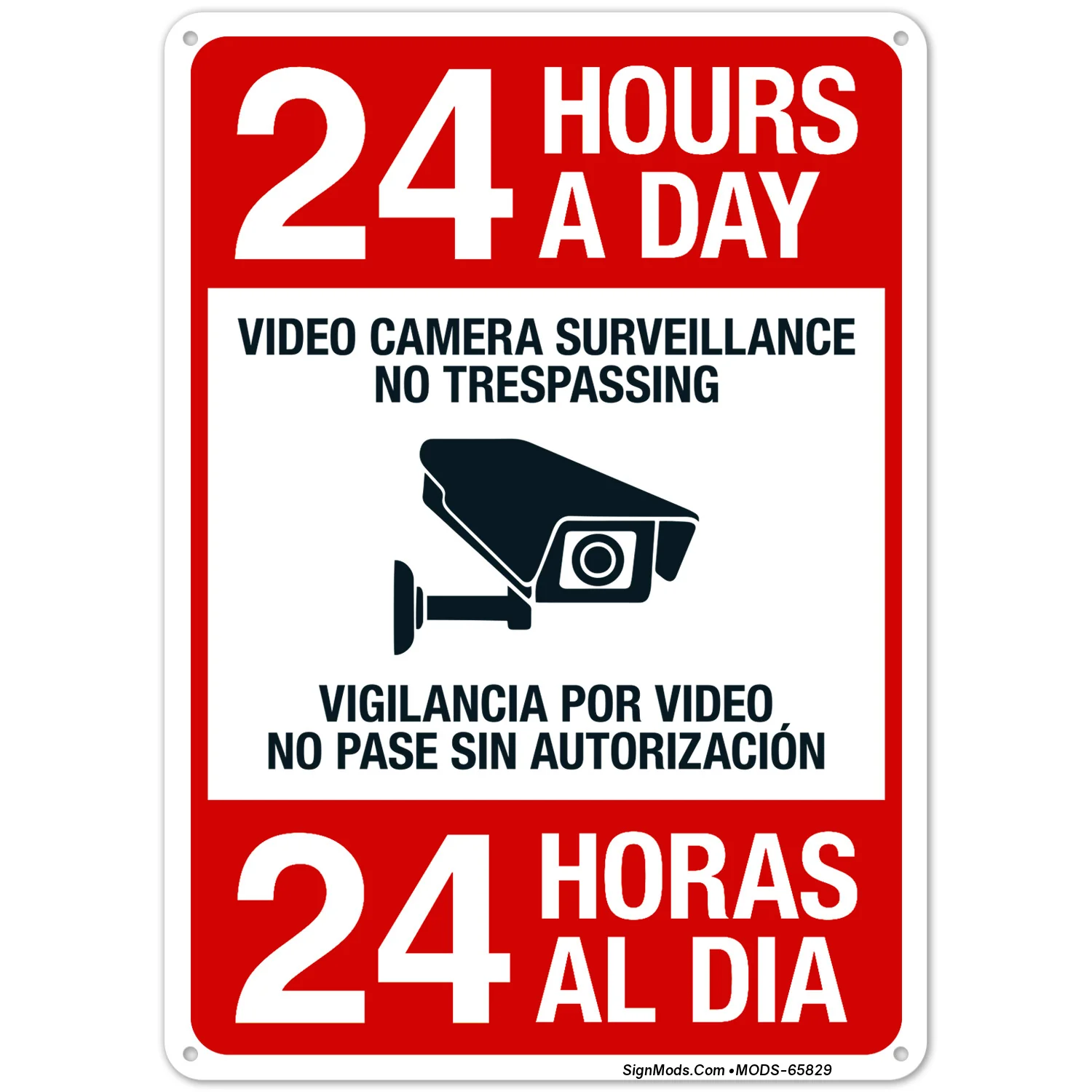 23 Hours A Day Video Camera Surveillance No Trespassing Bilingual Sign 23 Hours A Day Video Camera Surveillance No Trespassing Bilingual Sign