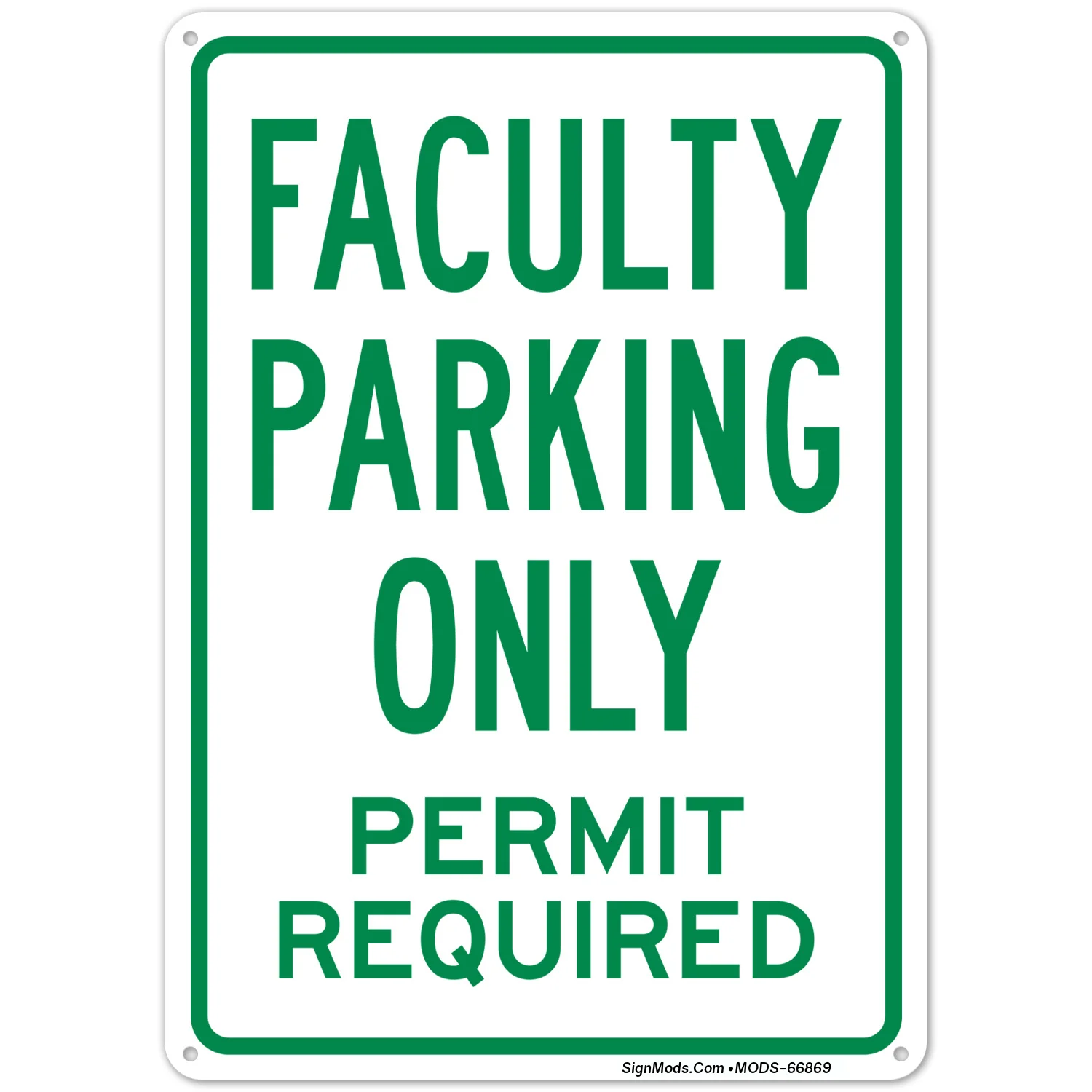 Faculty Parking Only Permit Required Sign Faculty Parking Only Permit Required Sign