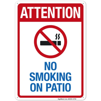 Attention No Smoking On Patio Sign