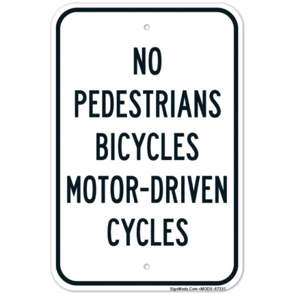 No Pedestrians Bicycles Motordriven Cycles Sign