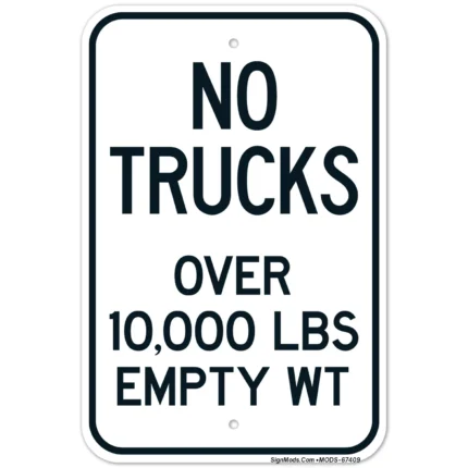 No Trucks Over 10000 Lbs Empty Wt Sign
