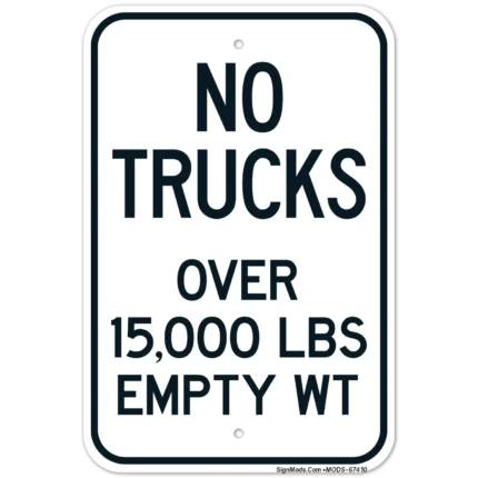 No Trucks Over 15000 Lbs Empty Wt Sign