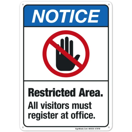 Restricted Area All Visitors Register At Office Sign