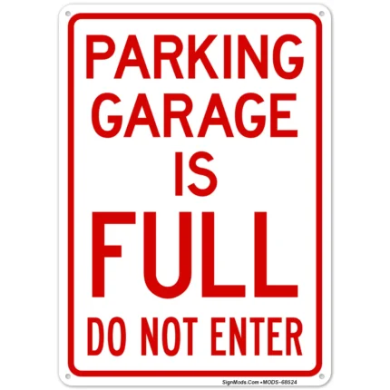 Parking Garage Is Full Do Not Enter Sign