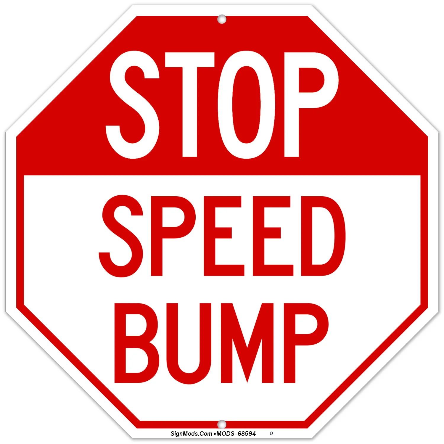 Stop Speed Bump Sign Stop Speed Bump Sign