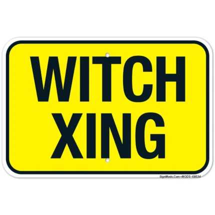 Witch Xing Sign