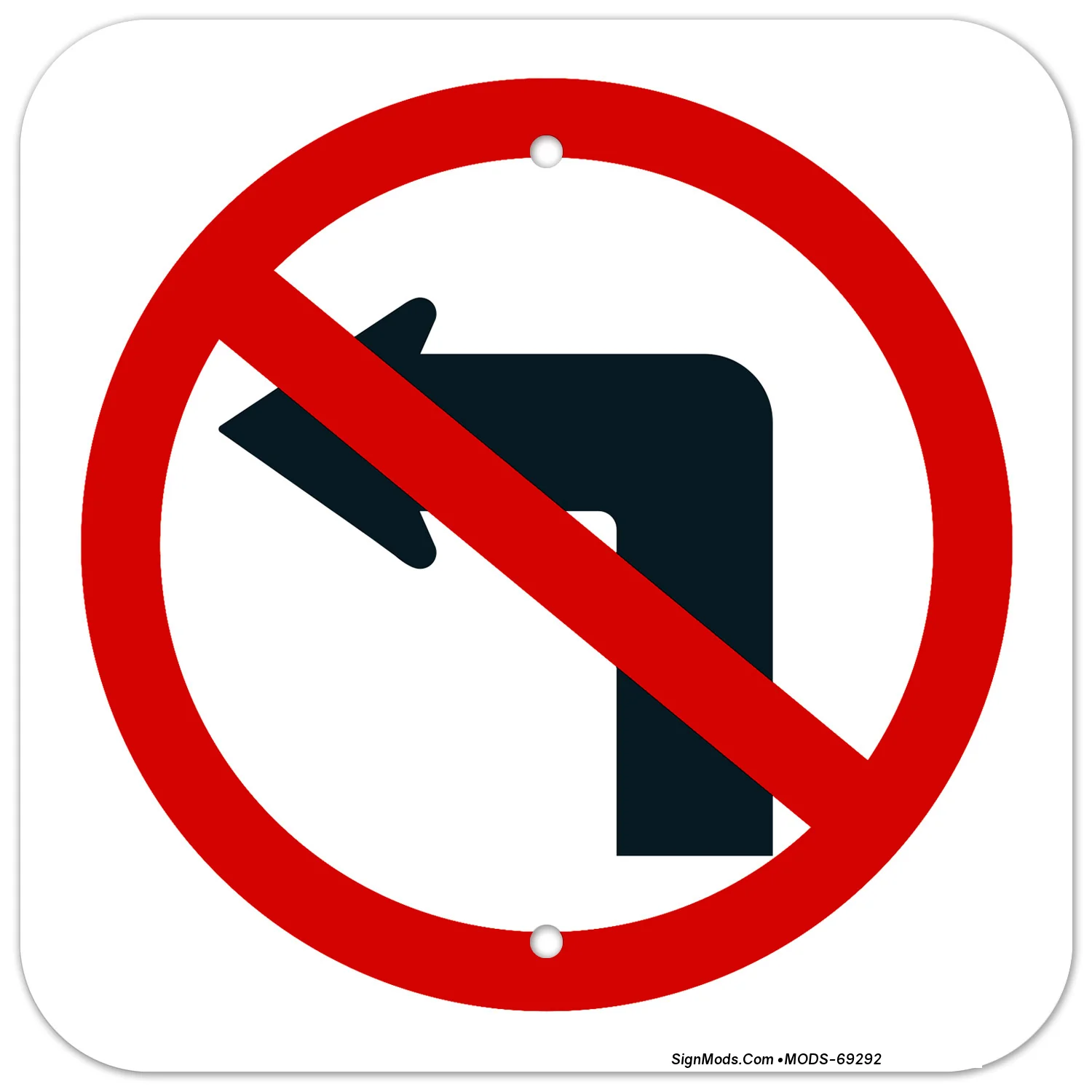 No Left Turn Sign No Left Turn Sign