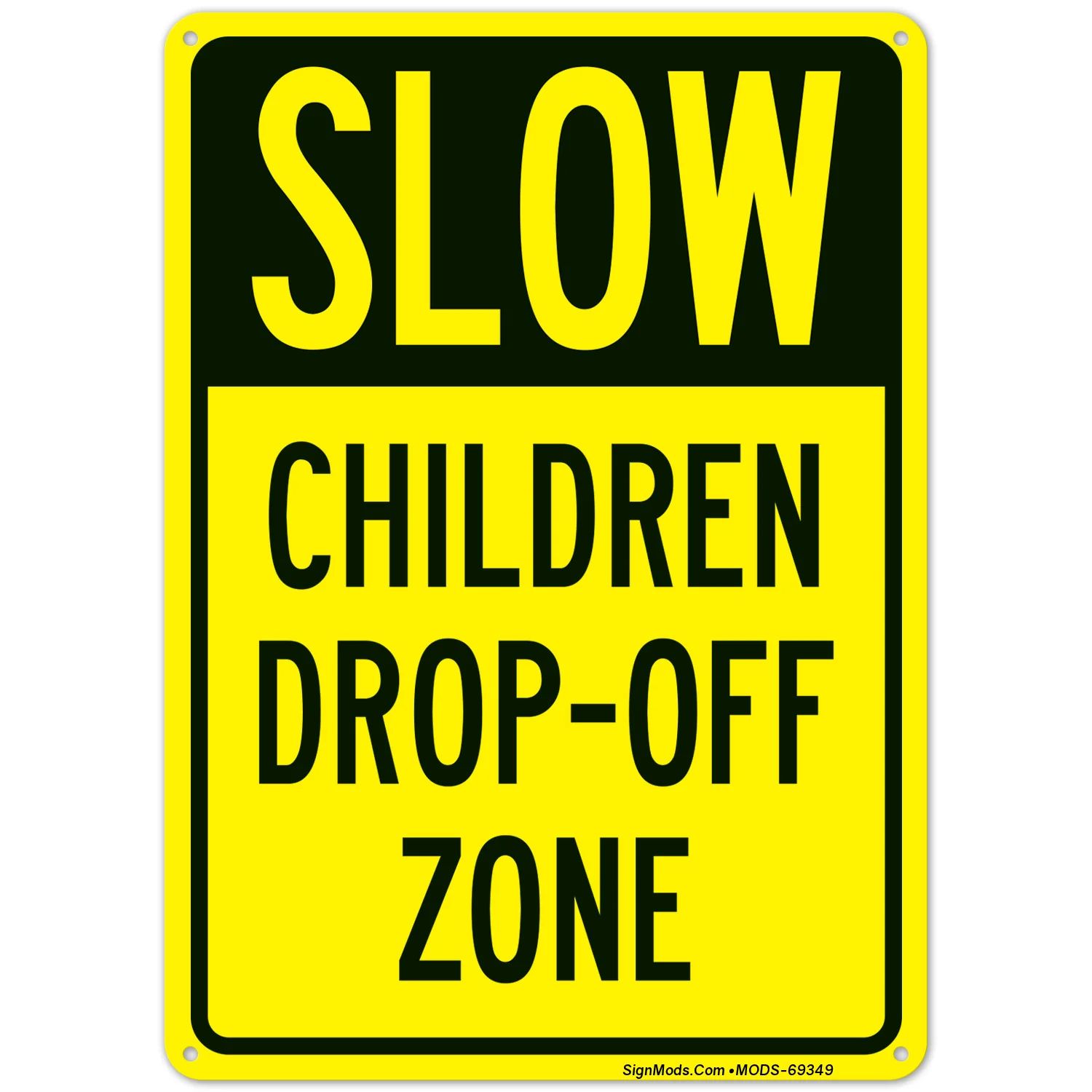 Slow Children Drop Off Zone Sign Slow Children Drop Off Zone Sign