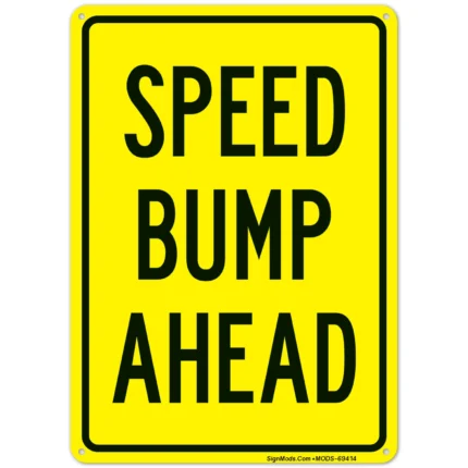 Speed Bump Ahead Sign