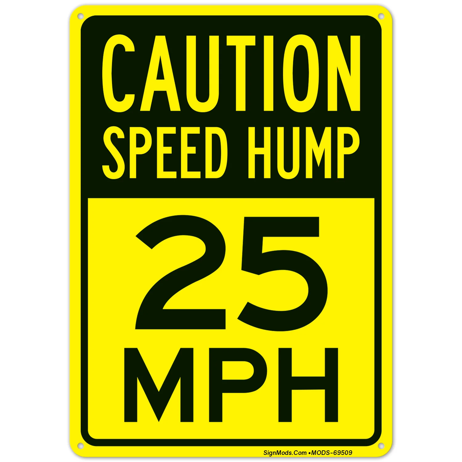 Speed Hump 25 Mph Sign Speed Hump 25 Mph Sign