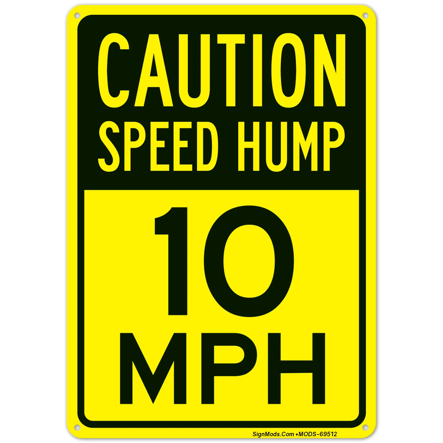 Speed Hump 10 Mph Sign Speed Hump 10 Mph Sign