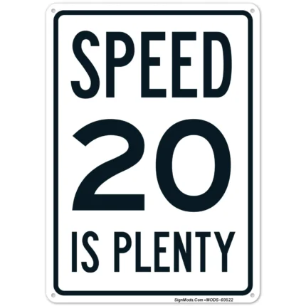 Speed 20 Is Plenty Sign