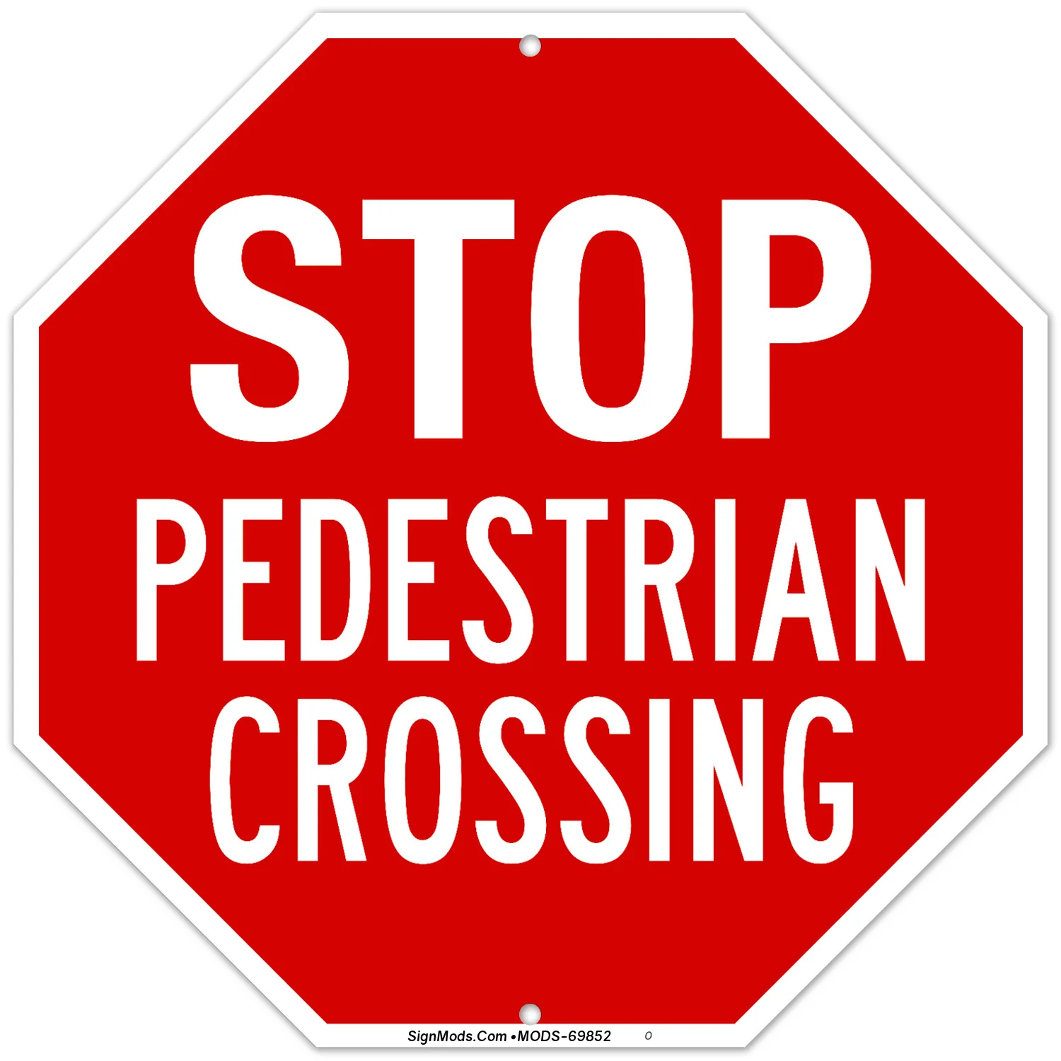 Stop Pedestrian Crossing Sign Stop Pedestrian Crossing Sign