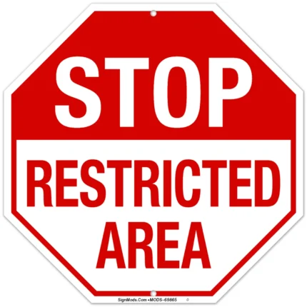 Stop Restricted Area Sign
