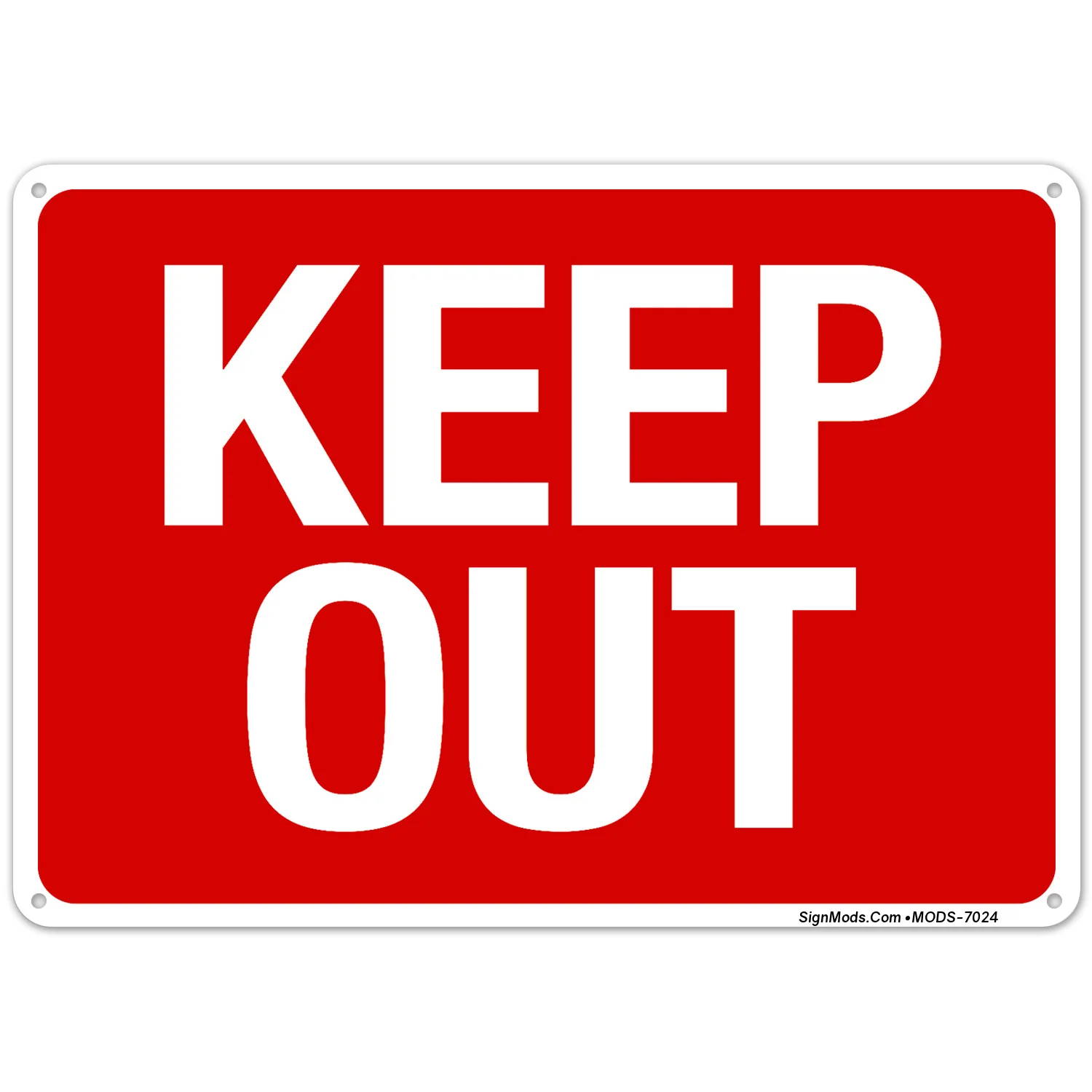 Keep Out Sign Keep Out Sign