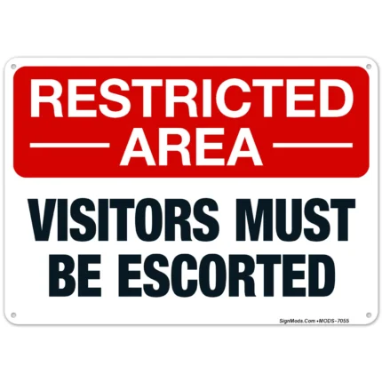 Visitors Must Be Escorted Sign