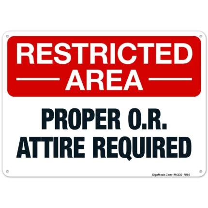 Restricted Area Proper Or Attire Required Sign
