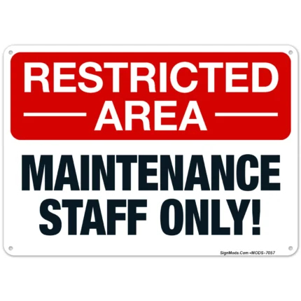 Restricted Area Maintenance Staff Only Sign