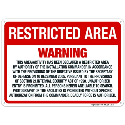 Warning This Area activity Has Been Declared A Restricted Area By Authority Sign