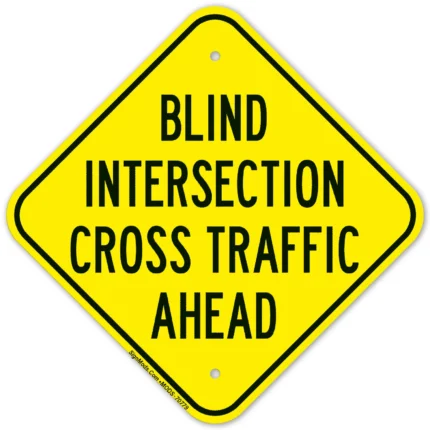 Blind Intersection Cross Traffic Ahead Sign